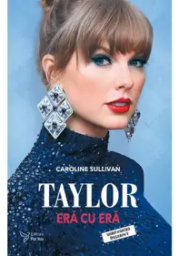 Taylor: era cu era