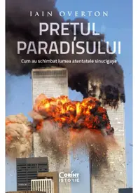 Prețul Paradisului. Cum au schimbat lumea atentatele sinucigașe