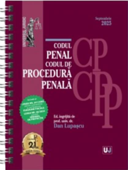 Codul penal si Codul de procedura penala Septembrie 2025