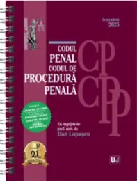 Codul penal si Codul de procedura penala Septembrie 2025