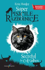 Super Pisicile Razboinice Vol.6: Secretul lui Colt Galben