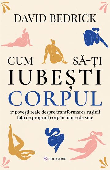 Cum sa-ti iubesti corpul (resigilat)