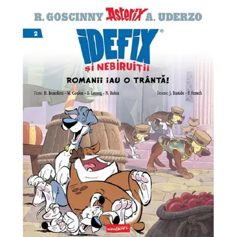 Romanii iau o tranta! Seria Idefix si nebiruitii Vol.2