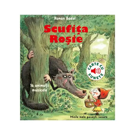 Scufita rosie - carte cu sunete