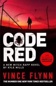 Code Red : The pulse-pounding thriller from the author of American Assassin (resigilat)