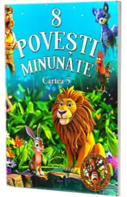 8 Povesti Minunate. Cartea 5