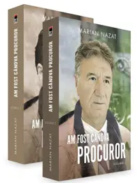 Am fost candva procuror Vol.1 + Vol.2