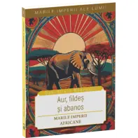 Aur, fildeș și abanos-Marile imperii africane
