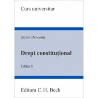 Drept constituțional. Ediția 6