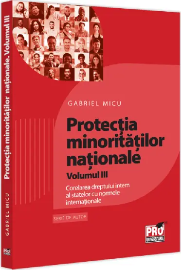 Protectia minoritatilor nationale Vol.3 (resigilat)