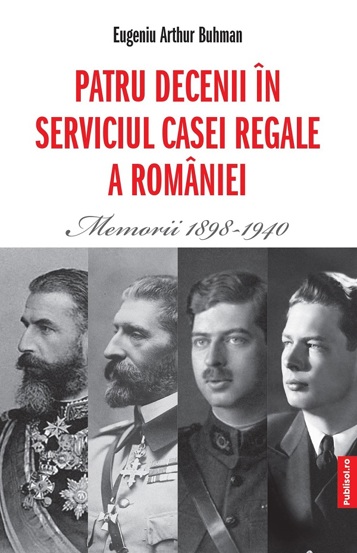 Patru decenii in slujba Casei Regale a Romaniei (resigilat)