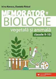 Memorator biologie vegetala si animala - Clasa 9-10 (resigilat)