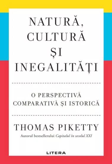 Natura, cultura si inegalitati. O perspectiva comparativa si istorica