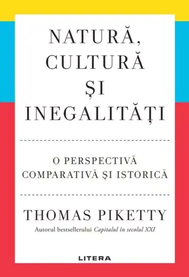 Natura, cultura si inegalitati. O perspectiva comparativa si istorica