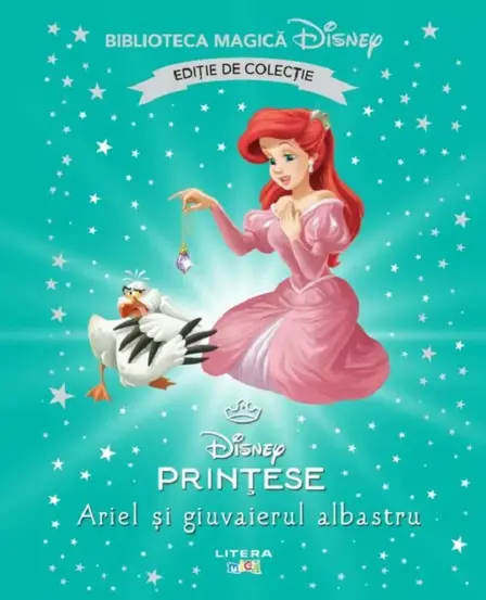 Ariel si giuvaierul albastru. Biblioteca magica Disney