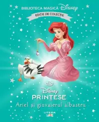 Ariel si giuvaierul albastru. Biblioteca magica Disney