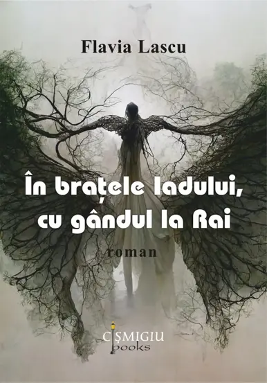 In bratele Iadului, cu gandul la Rai - roman