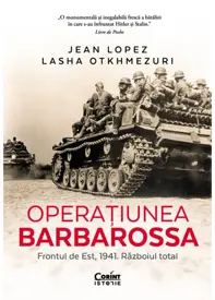 Operatiunea Barbarossa. Frontul de est, 1941. Razboiul total