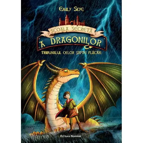 Tribunalul celor sapte flacari. Seria Scoala secreta a dragonilor Vol.5