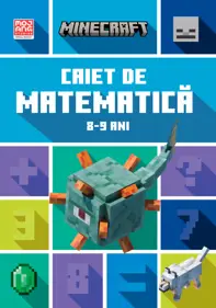 Minecraft - Caiet de matematica 8-9 ani