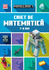 Minecraft - Caiet de matematica 7-8 ani