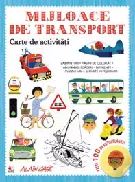 Mijloace de transport. Carte de activitati. (resigilat)