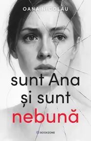 Sunt Ana si sunt nebuna (resigilat)