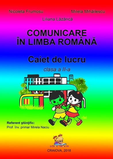 Comunicare in limba romana. Caiet de lucru pentru clasa a II-a  