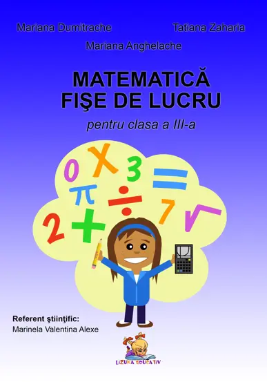 Matematica. Fise de lucru pentru clasa a III-a