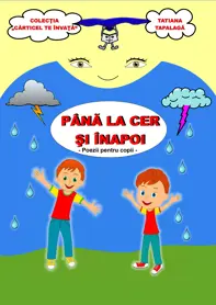 Pana la cer si inapoi. Poezii pentru copii