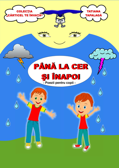 Pana la cer si inapoi. Poezii pentru copii