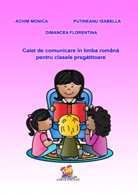 Caiet de comunicare in limba romana pentru clasa pregatitoare