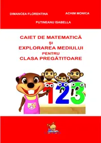 Caiet de matematica si explorarea mediului pentru clasa pregatitoare