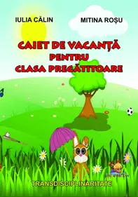 Caiet de vacanta pentru clasa pregatitoare