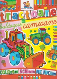 Tractoare, buldozere si camioane. Carte de colorat