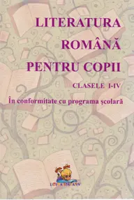 Literatura romana pentru copii - Lecturi scolare, Clasele I-IV