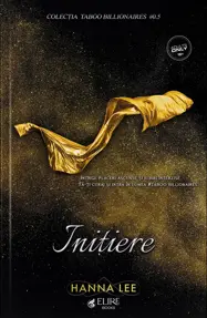 Initiere. Seria Taboo Billionaires Vol. 0.5 (Elire Books)