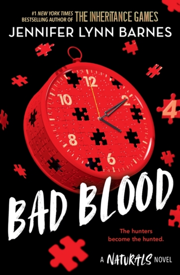 The Naturals: Bad Blood : Book 4 in this unputdownable mystery series from the author of The Inheritance Games