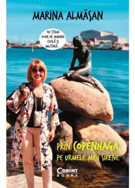 Prin Copenhaga, pe urmele Micii Sirene