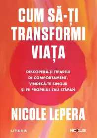 Cum sa-ti transformi viata