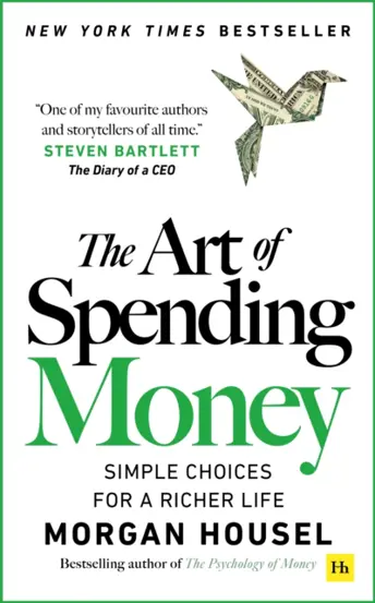The Art of Spending Money : Simple Choices for a Richer Life