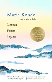 Letter From Japan : 6 guiding Japanese principles to find calm and meaning from the No.1 bestselling author