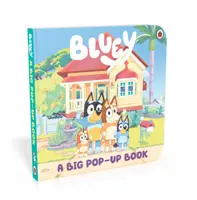Bluey: A Big Pop-Up Book