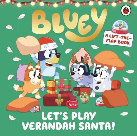 Bluey: Let’s Play Verandah Santa : A Lift-the-Flap Book