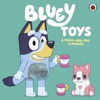Bluey: Toys : A Touch-and-Feel Playbook