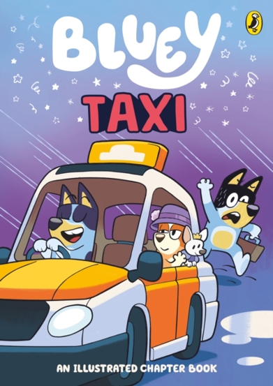 Bluey: Taxi : An Illustrated Chapter Book