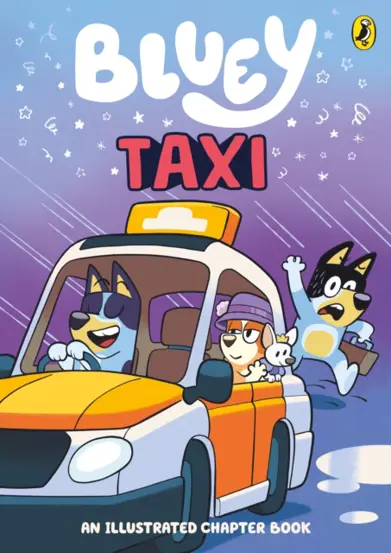 Bluey: Taxi : An Illustrated Chapter Book