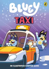 Bluey: Taxi : An Illustrated Chapter Book