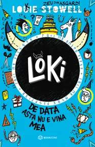Loki: De data asta nu e vina mea (resigilat)