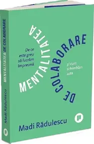 Mentalitatea de colaborare